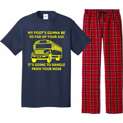 ANGRY BUS DRIVER My Foot's Gonna Be So Far Up Your Ass Angry Bus Driver Retro Pajama Set