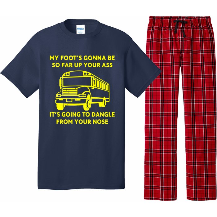 ANGRY BUS DRIVER My Foot's Gonna Be So Far Up Your Ass Angry Bus Driver Retro Pajama Set