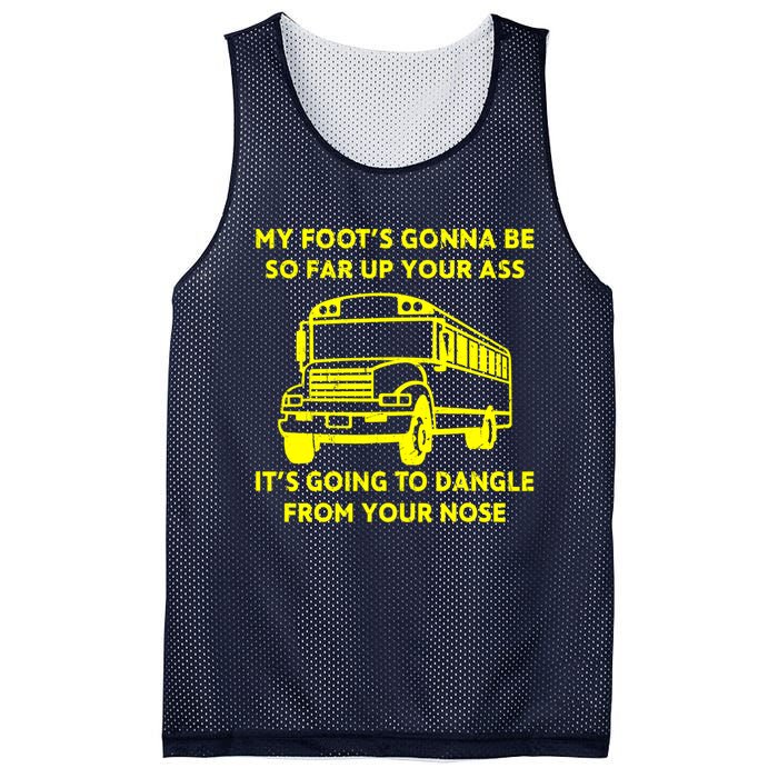 ANGRY BUS DRIVER My Foot's Gonna Be So Far Up Your Ass Angry Bus Driver Retro Mesh Reversible Basketball Jersey Tank