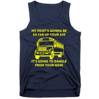 ANGRY BUS DRIVER My Foot's Gonna Be So Far Up Your Ass Angry Bus Driver Retro Tank Top