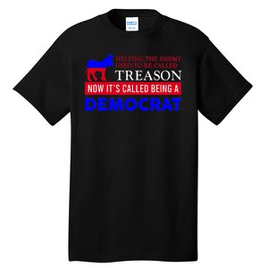 Anti Bi Den Helping The Enemy Used To Be Called Treason Tall T-Shirt