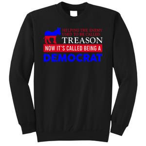 Anti Bi Den Helping The Enemy Used To Be Called Treason Tall Sweatshirt