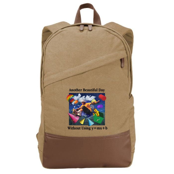 Another Beautiful Day Without Using Y=Mx+B Cotton Canvas Backpack