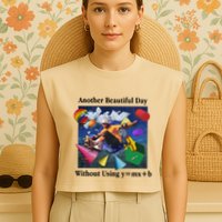 Another Beautiful Day Without Using Y=Mx+B Garment-Dyed Women's Muscle Tee