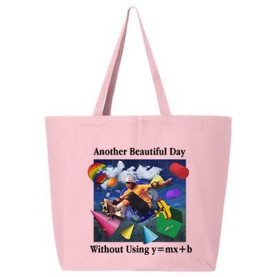 Another Beautiful Day Without Using Y=Mx+B 25L Jumbo Tote