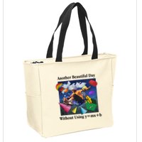 Another Beautiful Day Without Using Y=Mx+B Zip Tote Bag