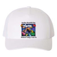Another Beautiful Day Without Using Y=Mx+B Yupoong Adult 5-Panel Trucker Hat