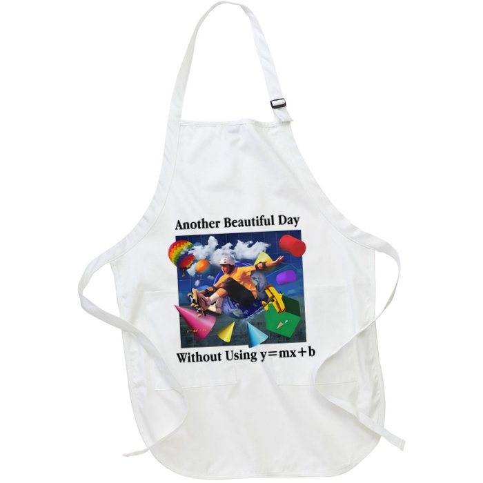 Another Beautiful Day Without Using Y=Mx+B Apron