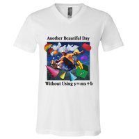 Another Beautiful Day Without Using Y=Mx+B V-Neck T-Shirt