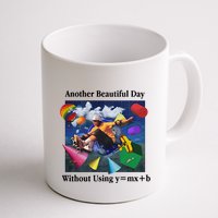 Another Beautiful Day Without Using Y=Mx+B Mug
