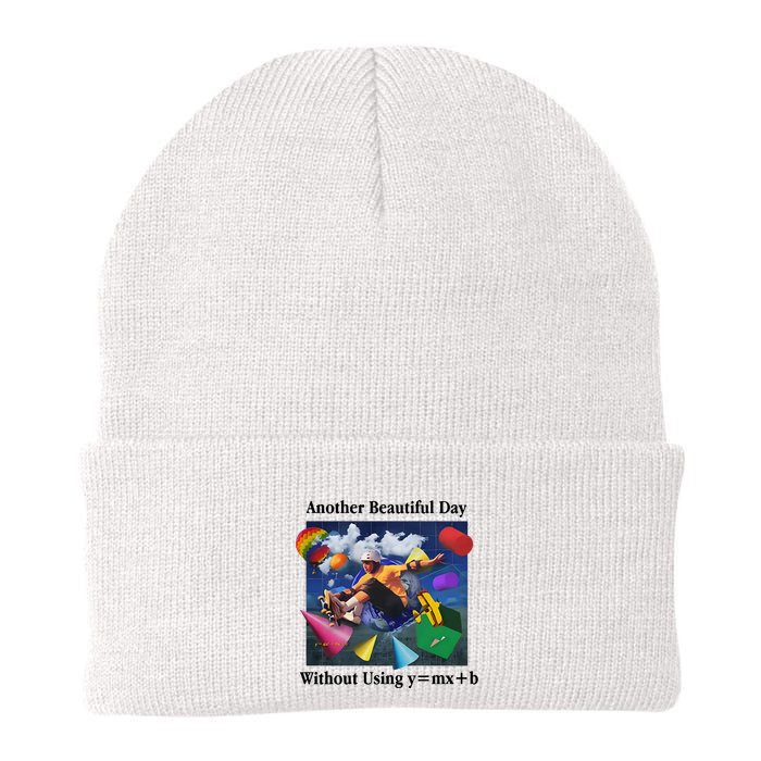 Another Beautiful Day Without Using Y=Mx+B Beanie