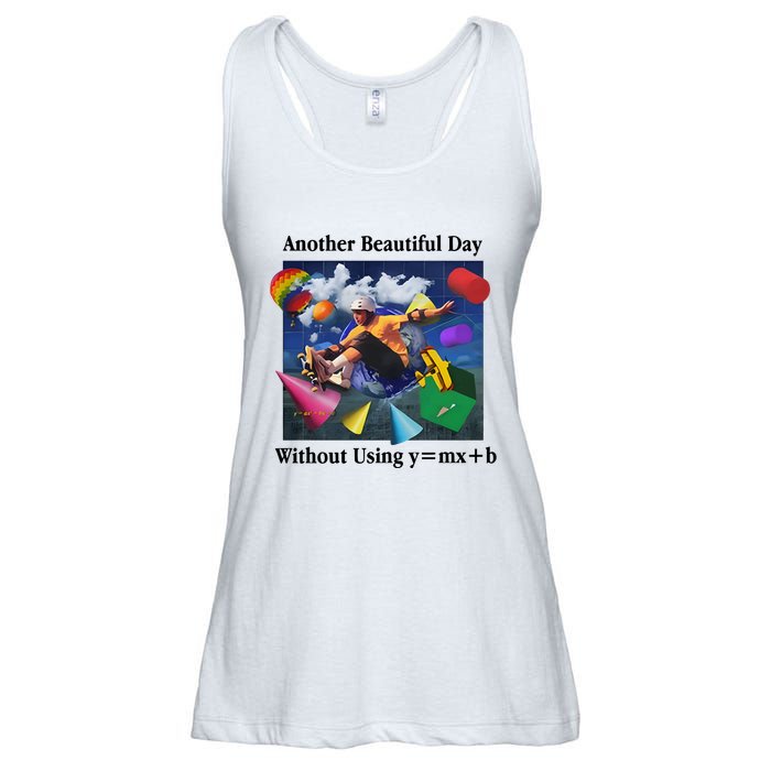 Another Beautiful Day Without Using Y=Mx+B Ladies Essential Flowy Tank