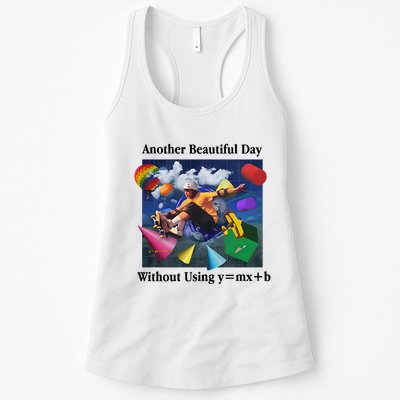 Another Beautiful Day Without Using Y=Mx+B Womens Tank Top