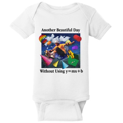 Another Beautiful Day Without Using Y=Mx+B Baby Bodysuit