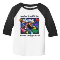 Another Beautiful Day Without Using Y=Mx+B Toddler Fine Jersey T-Shirt