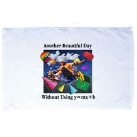 Another Beautiful Day Without Using Y=Mx+B Microfiber Hand Towel