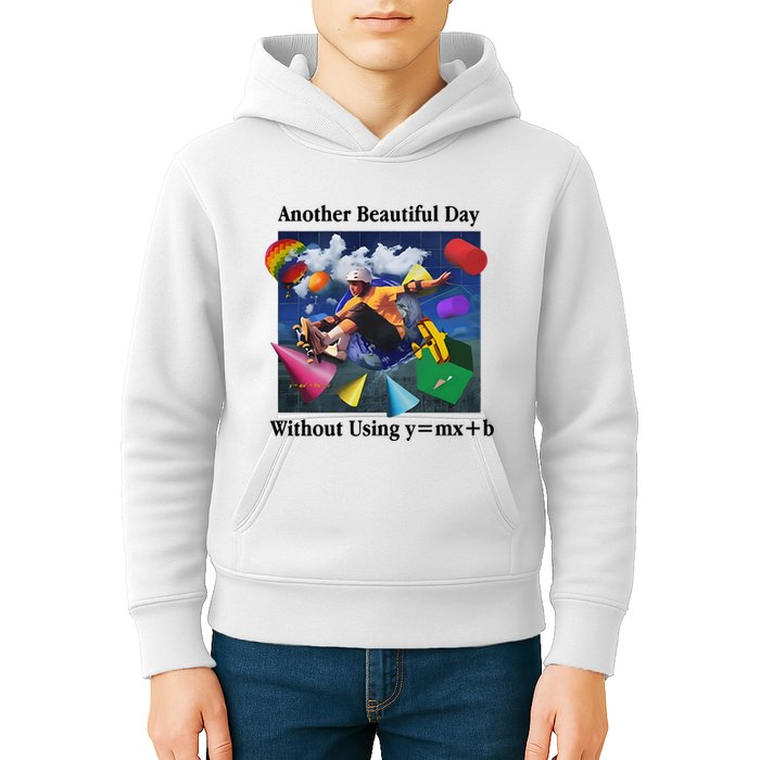 Another Beautiful Day Without Using Y=Mx+B Kids Hoodie