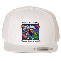 Another Beautiful Day Without Using Y=Mx+B Wool Snapback Cap