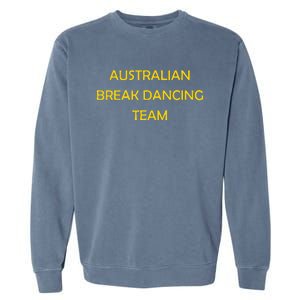 Australian Break Dance Team 2024 Garment-Dyed Sweatshirt