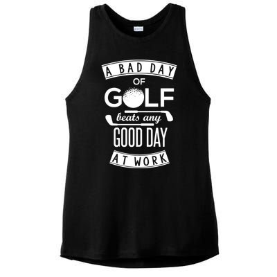 A Bad Day Of Golf Beats Any Day At Work Ladies PosiCharge Tri-Blend Wicking Tank