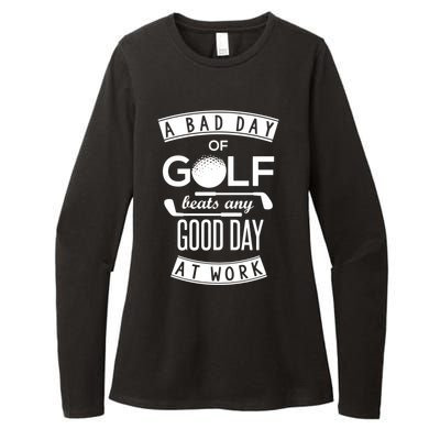 A Bad Day Of Golf Beats Any Day At Work Womens CVC Long Sleeve Shirt