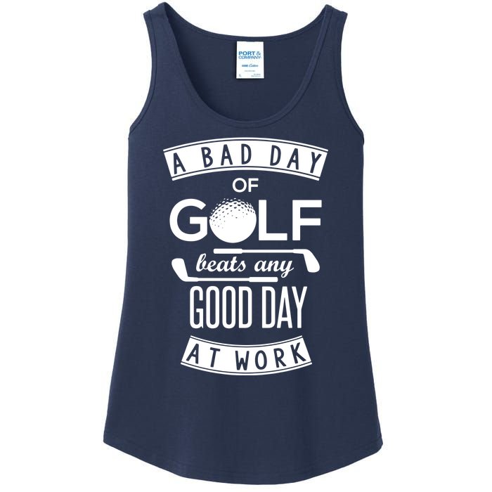 A Bad Day Of Golf Beats Any Day At Work Ladies Essential Tank