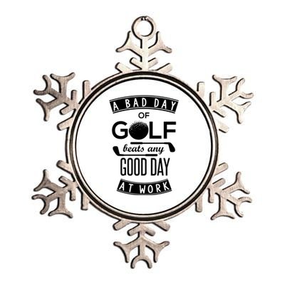 A Bad Day Of Golf Beats Any Day At Work Metallic Star Ornament