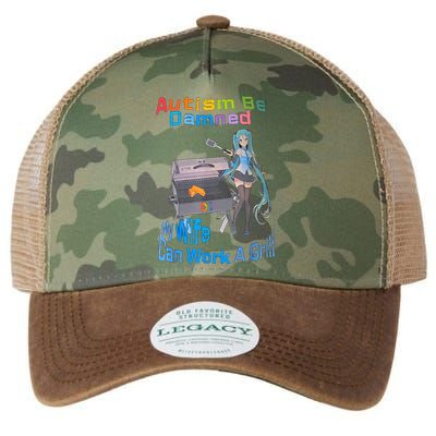 Autism Be Damned My Wife Can Work A Grill Legacy Tie Dye Trucker Hat