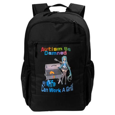 Autism Be Damned My Wife Can Work A Grill Backpack