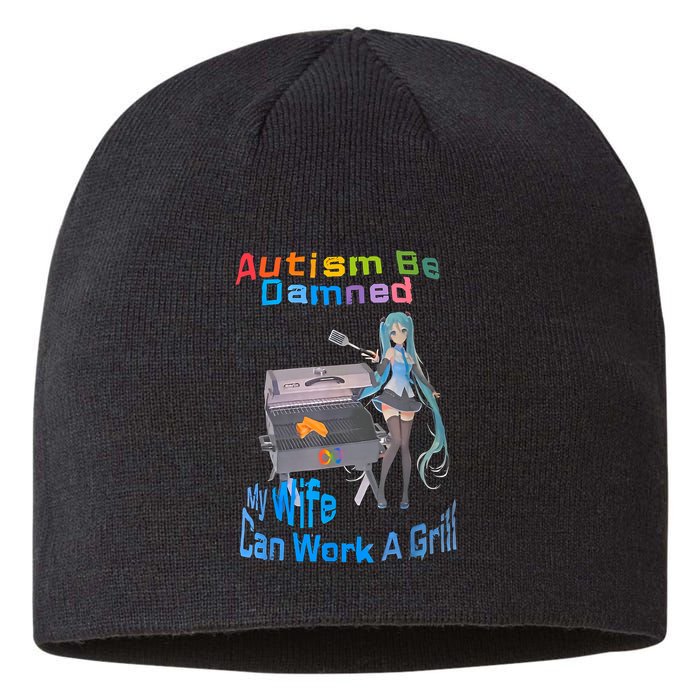 Autism Be Damned My Wife Can Work A Grill Sustainable Beanie