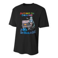 Autism Be Damned My Wife Can Work A Grill Youth Performance Sprint T-Shirt
