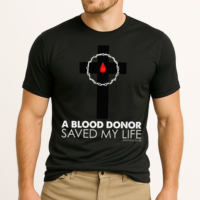 A Blood Donor Saved My Life funny christian Cooling Performance Crew T-Shirt