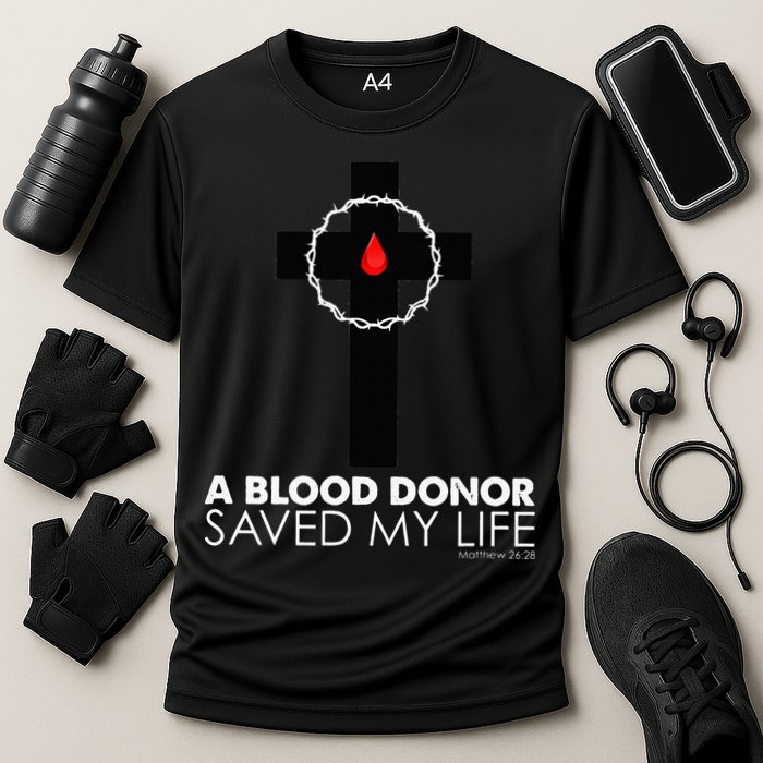 A Blood Donor Saved My Life funny christian Cooling Performance Crew T-Shirt