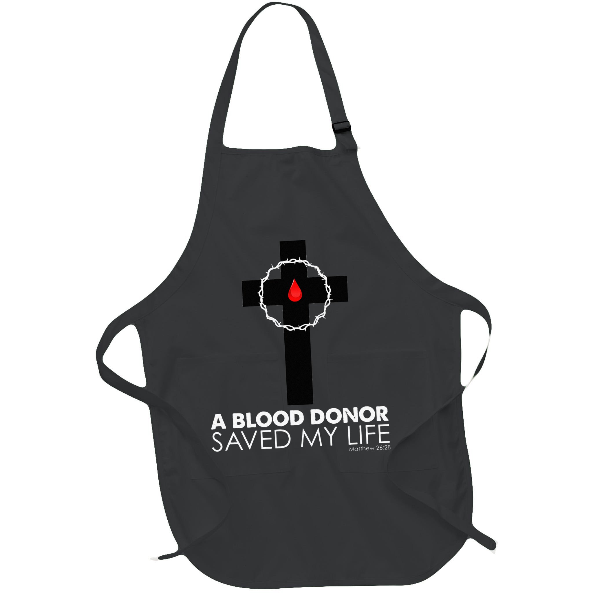 A Blood Donor Saved My Life funny christian Apron