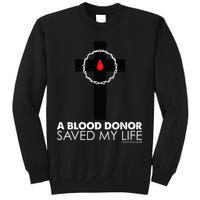 A Blood Donor Saved My Life funny christian Sweatshirt