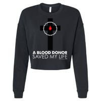A Blood Donor Saved My Life funny christian Cropped Pullover Crew