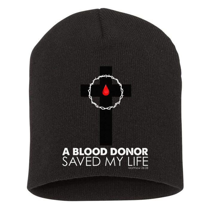 A Blood Donor Saved My Life funny christian Short Acrylic Beanie
