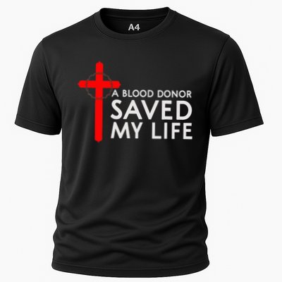 A Blood Donor Saved My Life Phlebotomy Blood Donor Performance Shirt