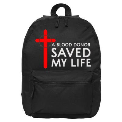 A Blood Donor Saved My Life Phlebotomy Blood Donor 16 in Basic Backpack