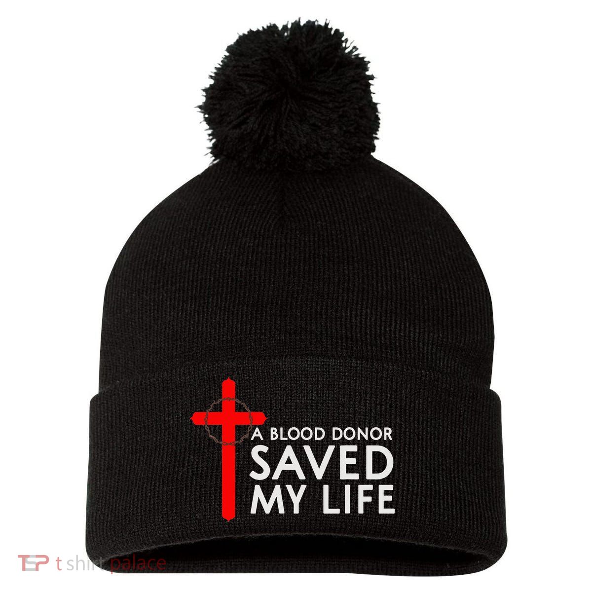 A Blood Donor Saved My Life Phlebotomy Blood Donor Pom Pom 12in Knit Beanie