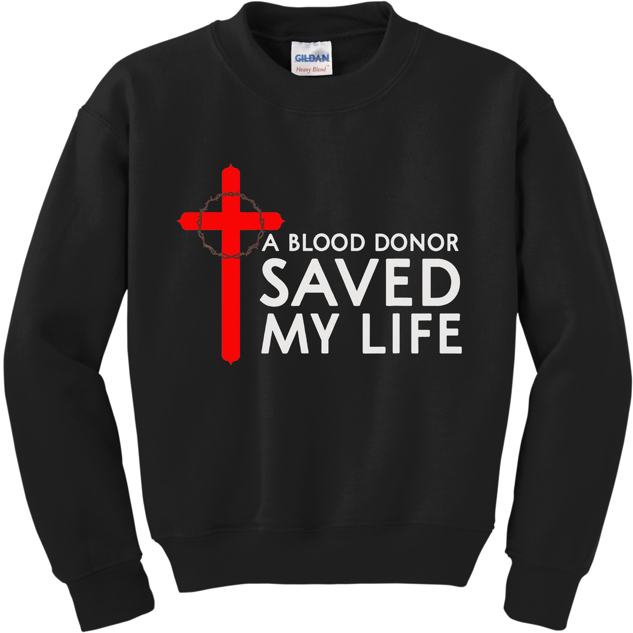 A Blood Donor Saved My Life Phlebotomy Blood Donor Kids Sweatshirt