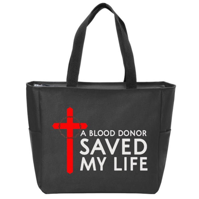 A Blood Donor Saved My Life Phlebotomy Blood Donor Zip Tote Bag