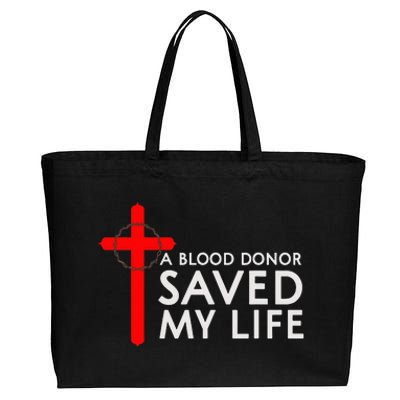 A Blood Donor Saved My Life Phlebotomy Blood Donor Cotton Canvas Jumbo Tote