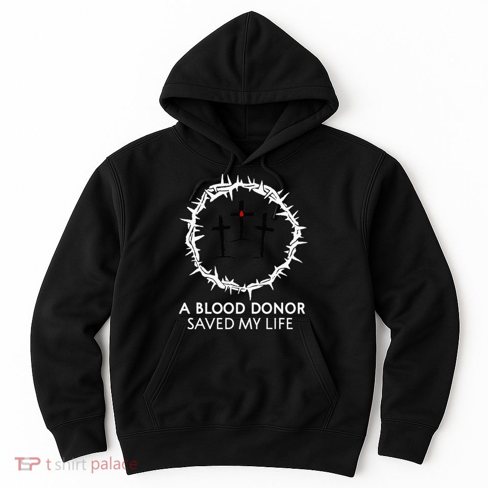 A Blood Donor Saved My Life retro christian Hoodie