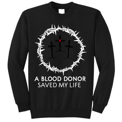 A Blood Donor Saved My Life retro christian Sweatshirt