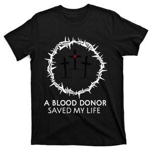 A Blood Donor Saved My Life retro christian T-Shirt