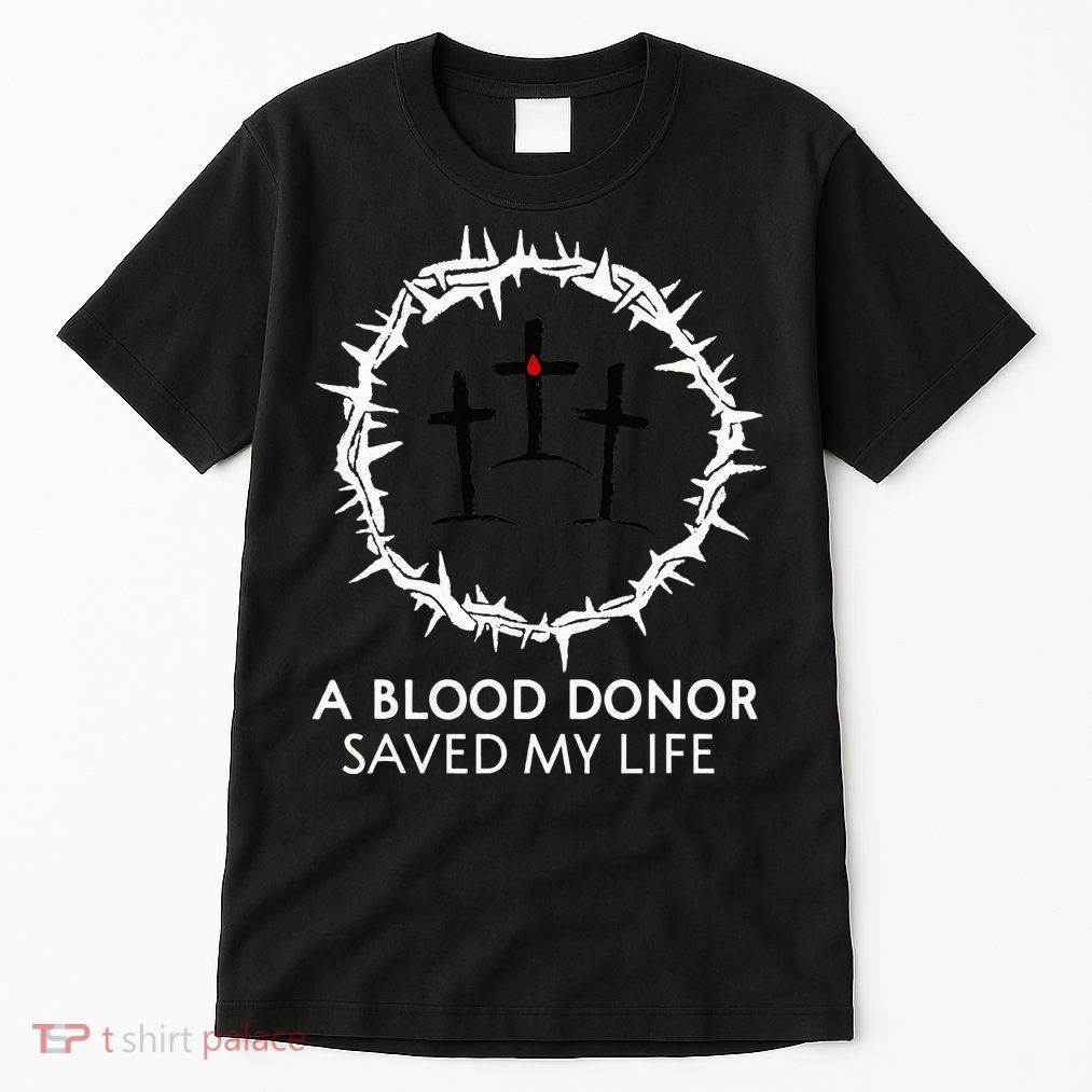 A Blood Donor Saved My Life retro christian Tall T-Shirt