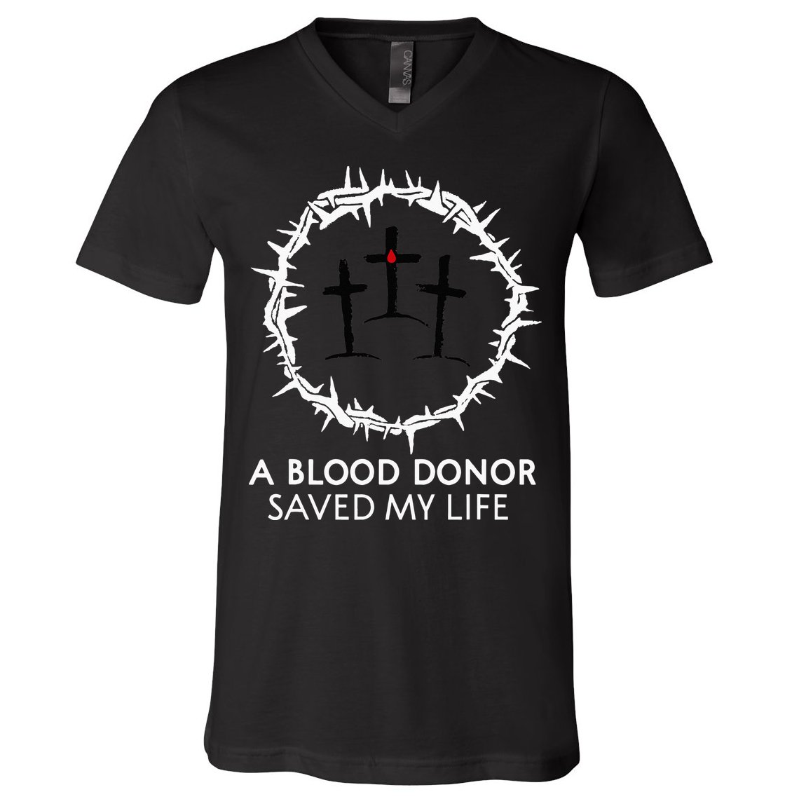 A Blood Donor Saved My Life retro christian V-Neck T-Shirt