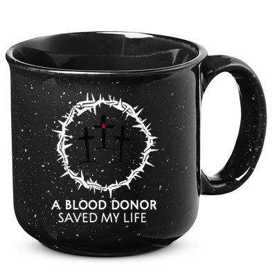 A Blood Donor Saved My Life retro christian 15oz Campfire Ceramic Mug