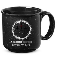 A Blood Donor Saved My Life retro christian 15oz Campfire Ceramic Mug